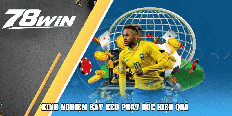 Kèo Phạt Góc - Bí Quyết Bắt Kèo Cực Hiệu Quả Tại 78win 6 Bật mí các cách bắt kèo phạt góc hiệu quả